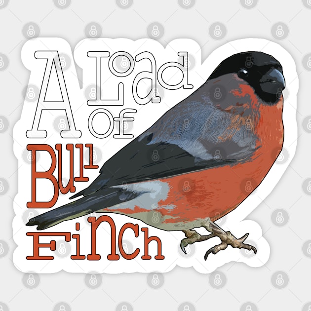 A load of BULLFINCH Sticker by barn-of-nature